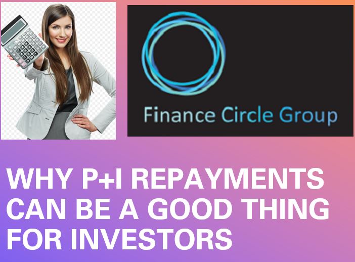Why P+I repayments can be a good thing for investors